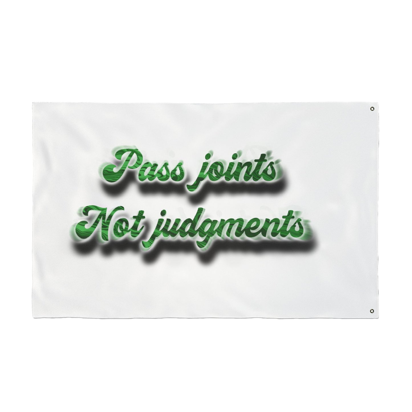 Double-Sided Decorative Flag — "Pass Joints Not Judgments" Stoner Garden Banner