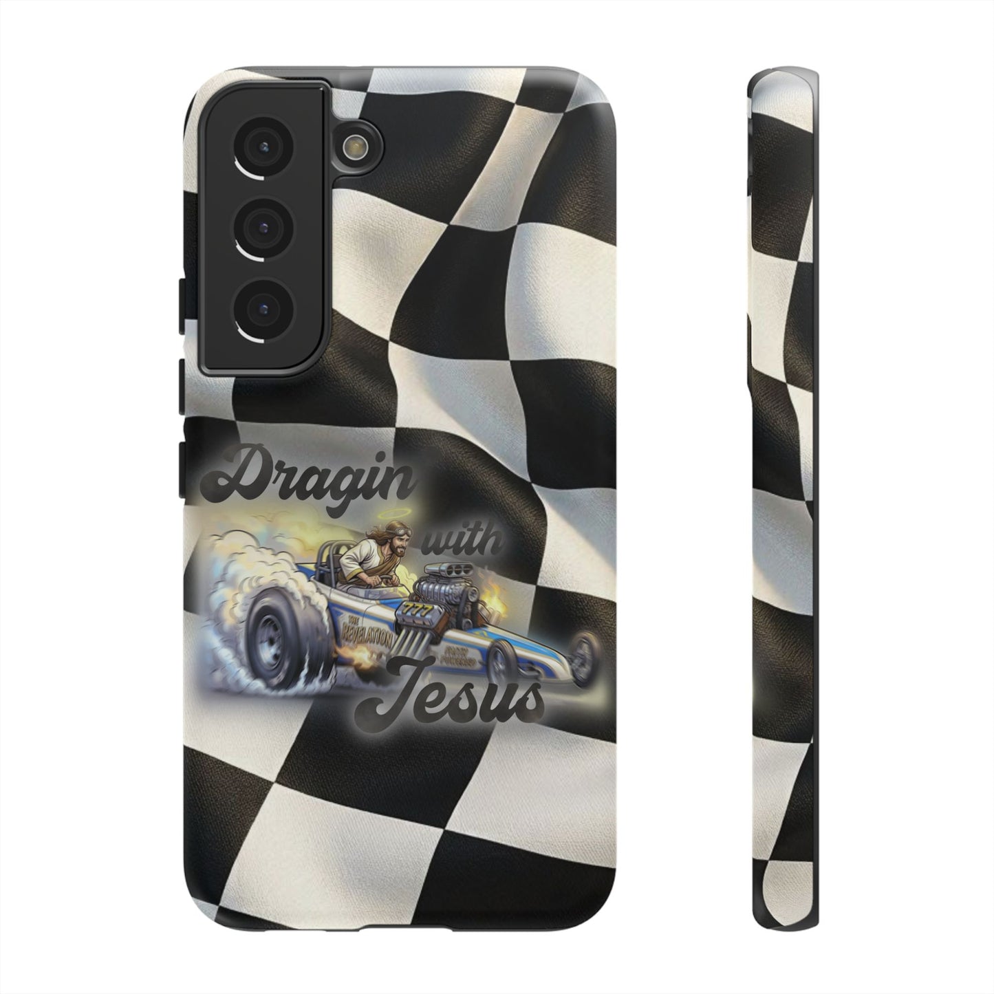 Tough Case – "Dragin' with Jesus" Samsung/ Google phones