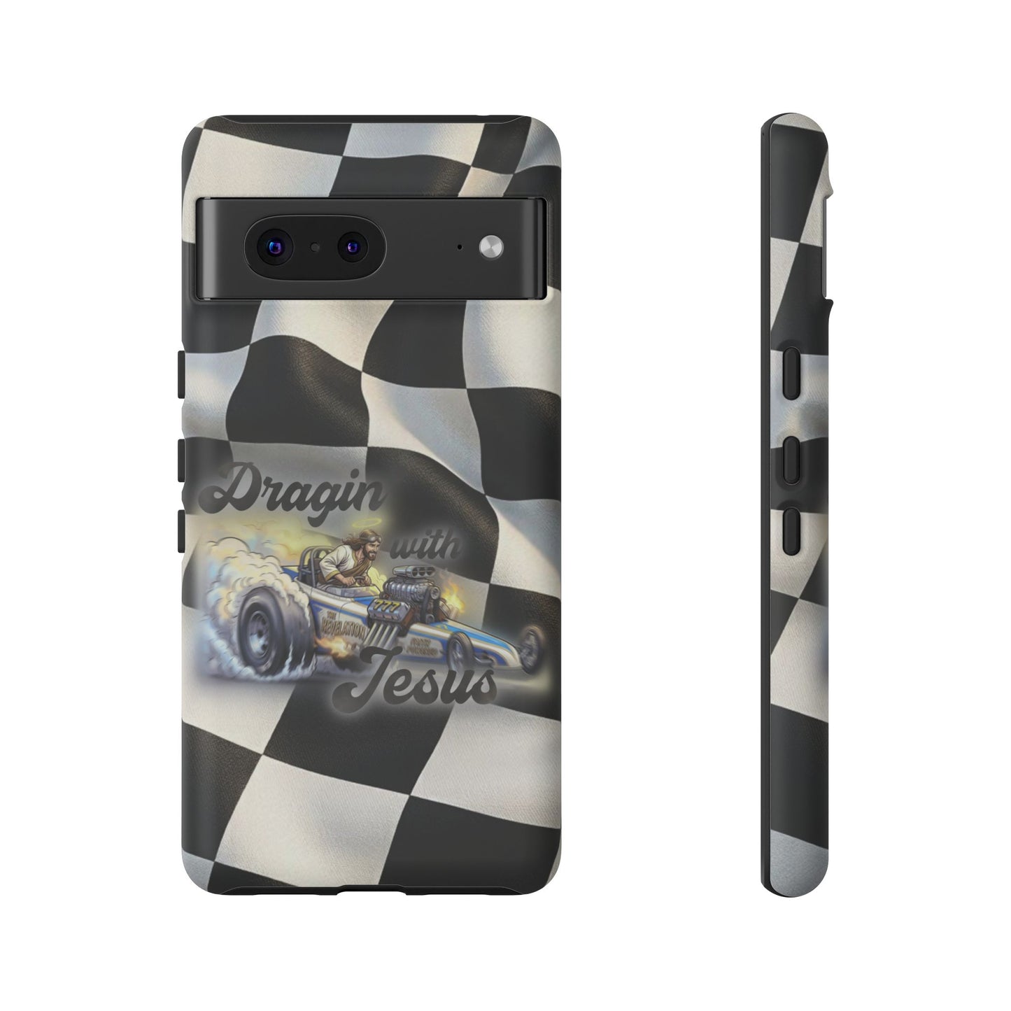 Tough Case – "Dragin' with Jesus" Samsung/ Google phones