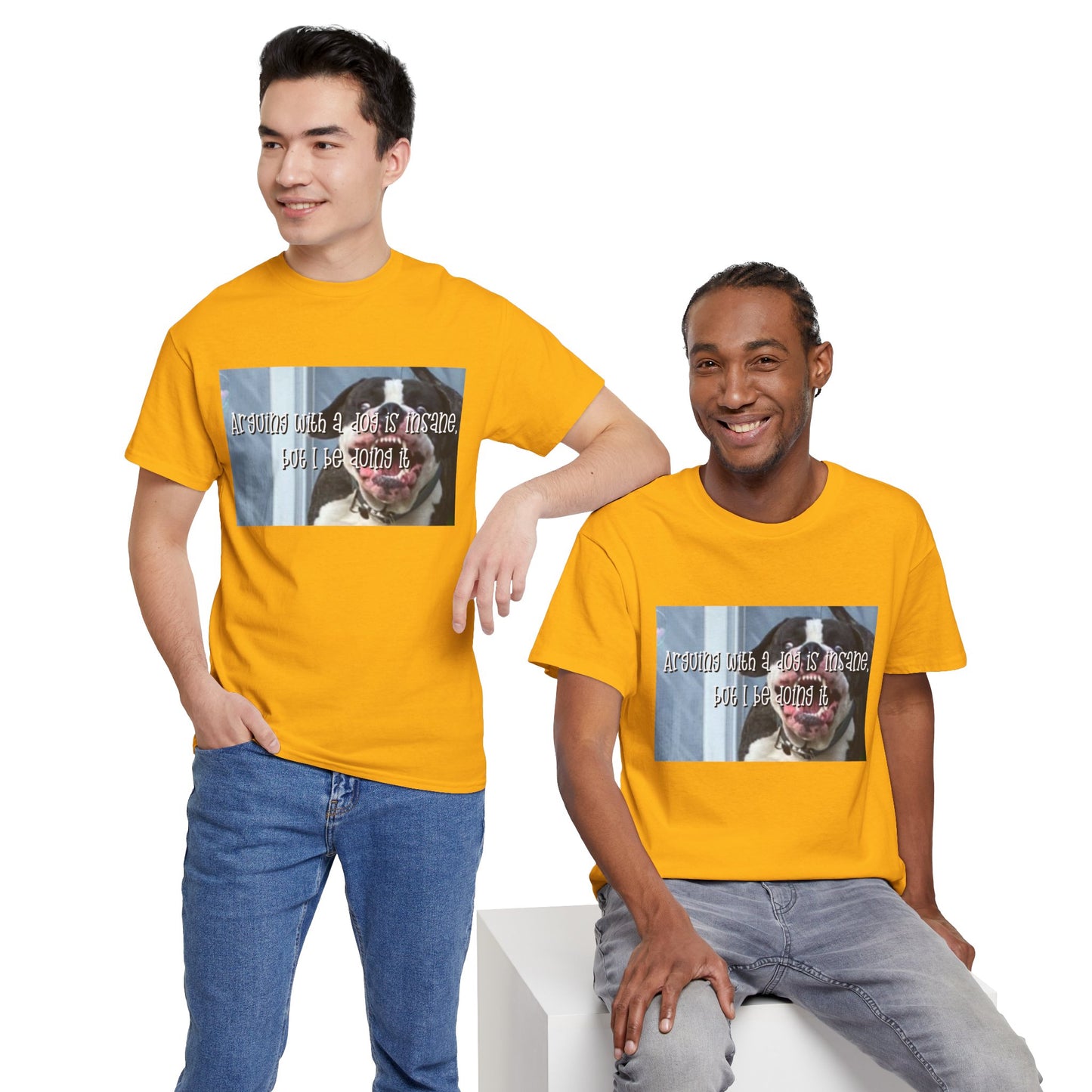 Funny Dog Meme T‑Shirt – “Arguing with a dog is insane but I be doin it” Graphic Tee
