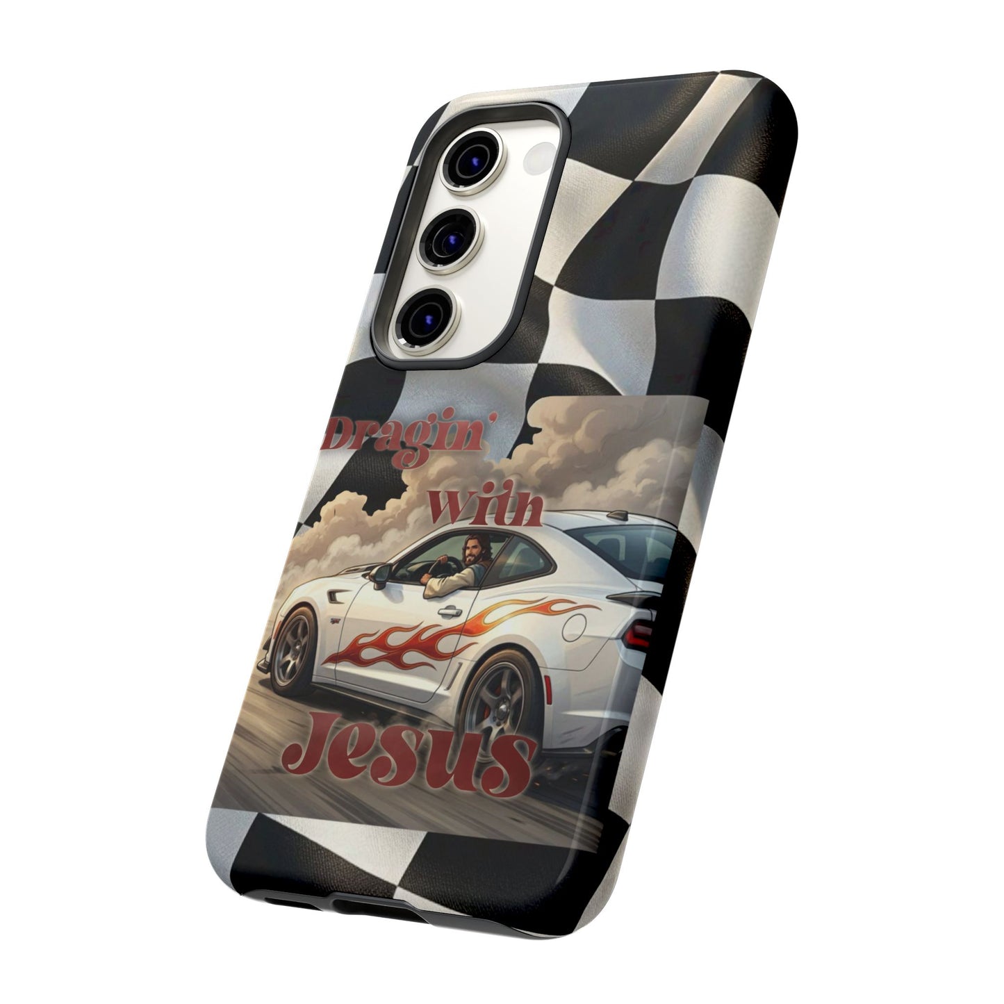 Phone Case — "Dragin' With Jesus" Racing Checkered flag - Samsung / Google phones