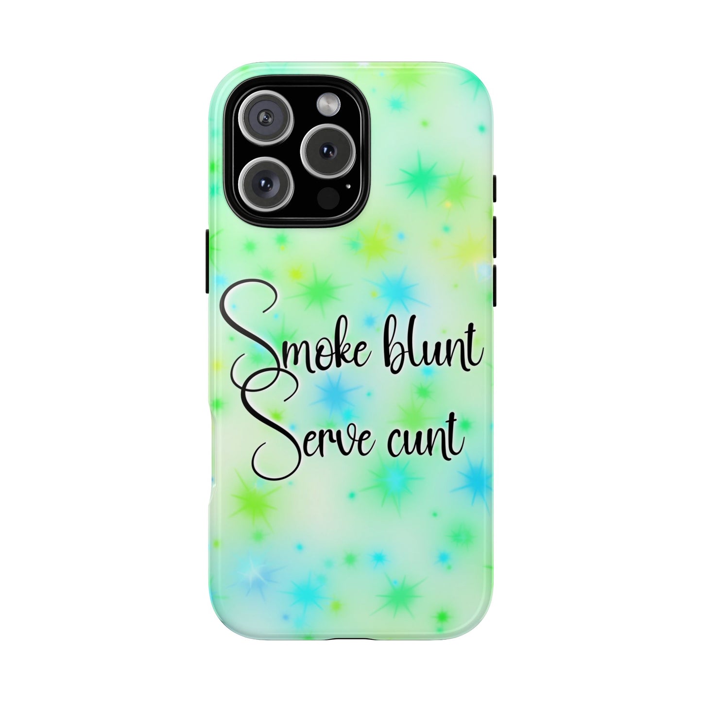 Phone Case — "Smoke blunt, Serve cunt" Green Starburst Tough Case