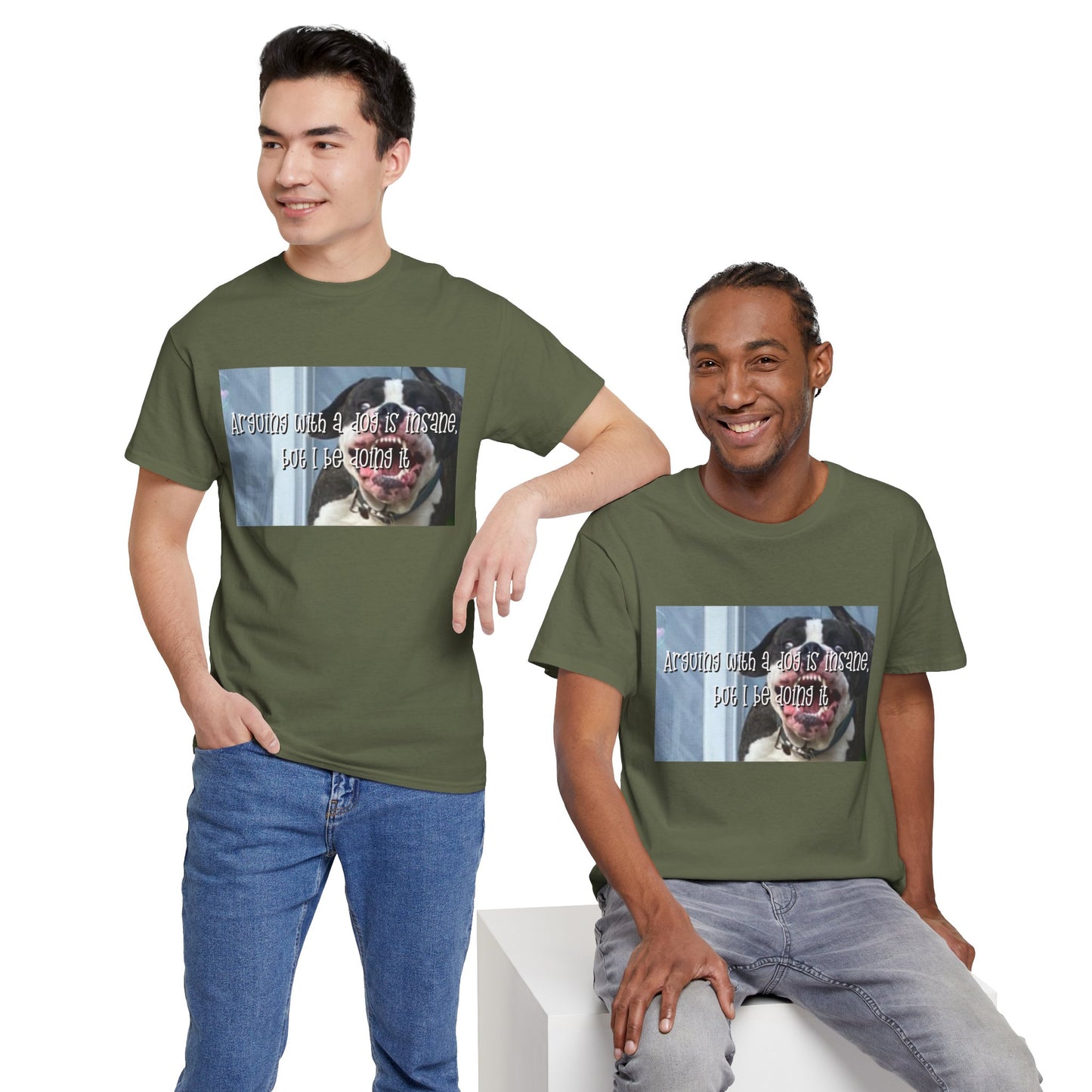 Funny Dog Meme T‑Shirt – “Arguing with a dog is insane but I be doin it” Graphic Tee