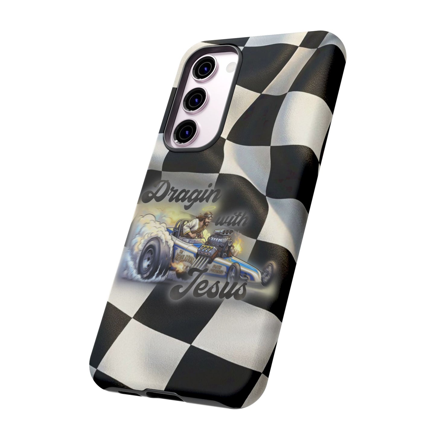 Tough Case – "Dragin' with Jesus" Samsung/ Google phones