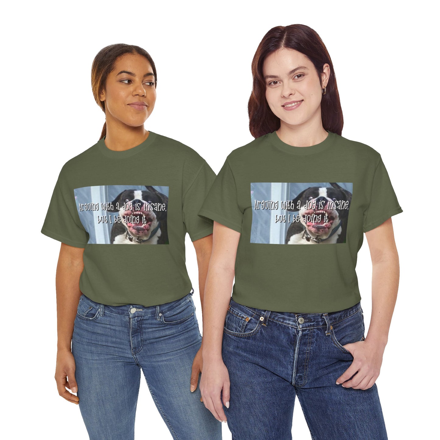 Funny Dog Meme T‑Shirt – “Arguing with a dog is insane but I be doin it” Graphic Tee