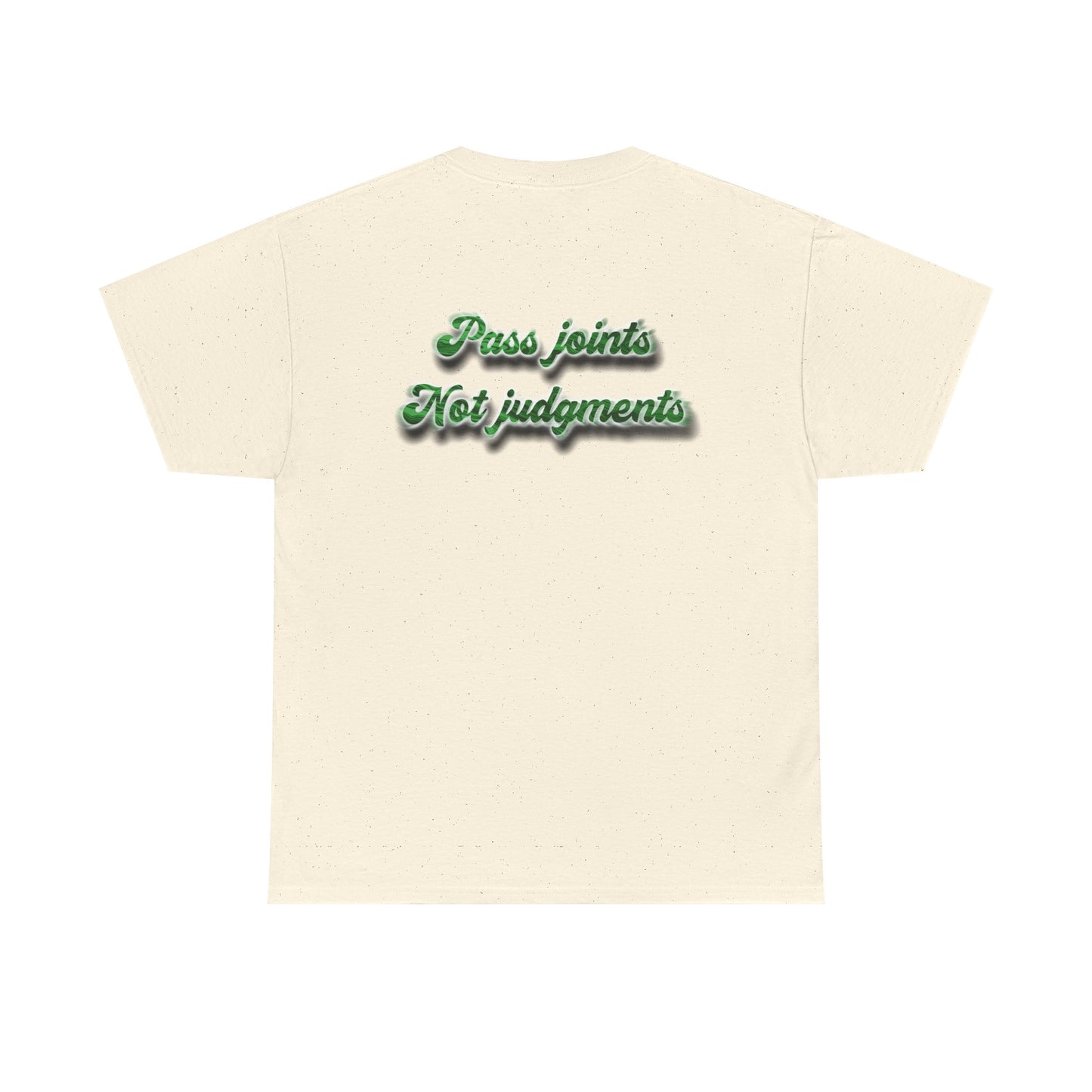 T-Shirt — "Pass joints, Not judgments" Retro Green Script Tee