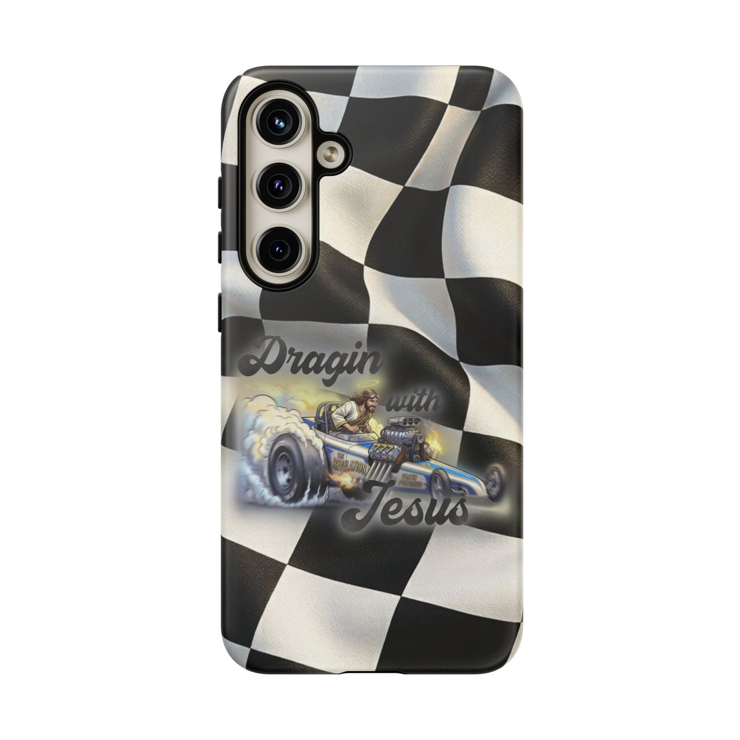 Tough Case – "Dragin' with Jesus" Samsung/ Google phones
