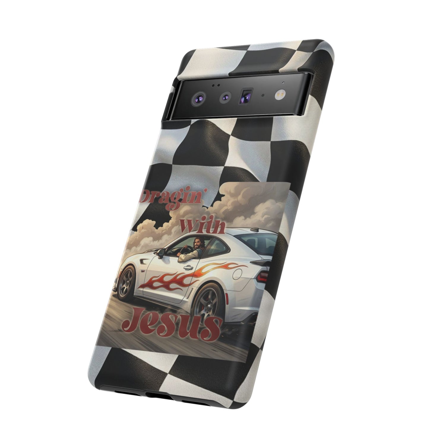 Phone Case — "Dragin' With Jesus" Racing Checkered flag - Samsung / Google phones