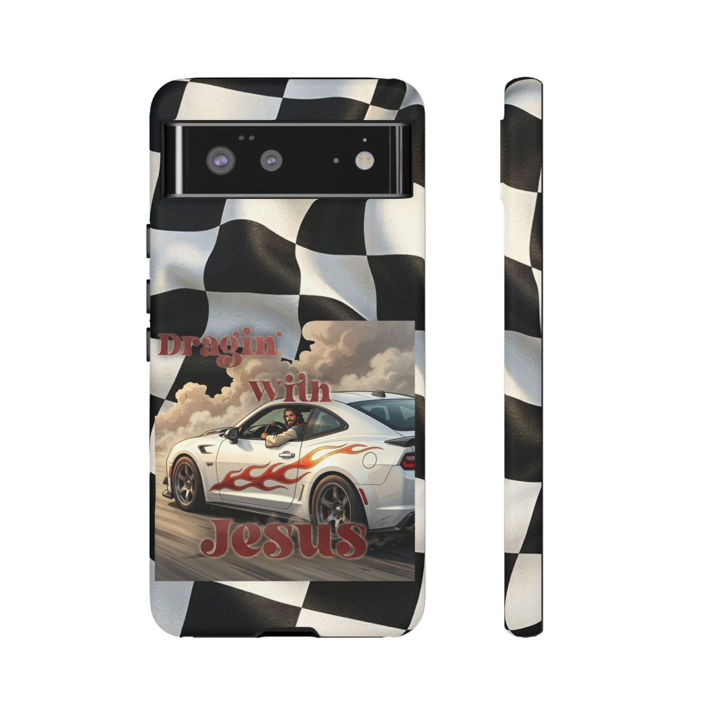 Phone Case — "Dragin' With Jesus" Racing Checkered flag - Samsung / Google phones