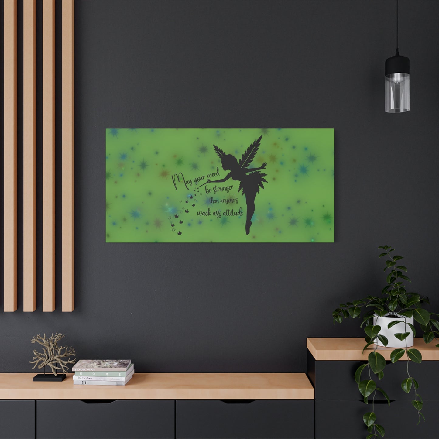 Canvas Wall Art — "May your weed be stronger than anyone's wack-ass attitude" Fairy Silhouette