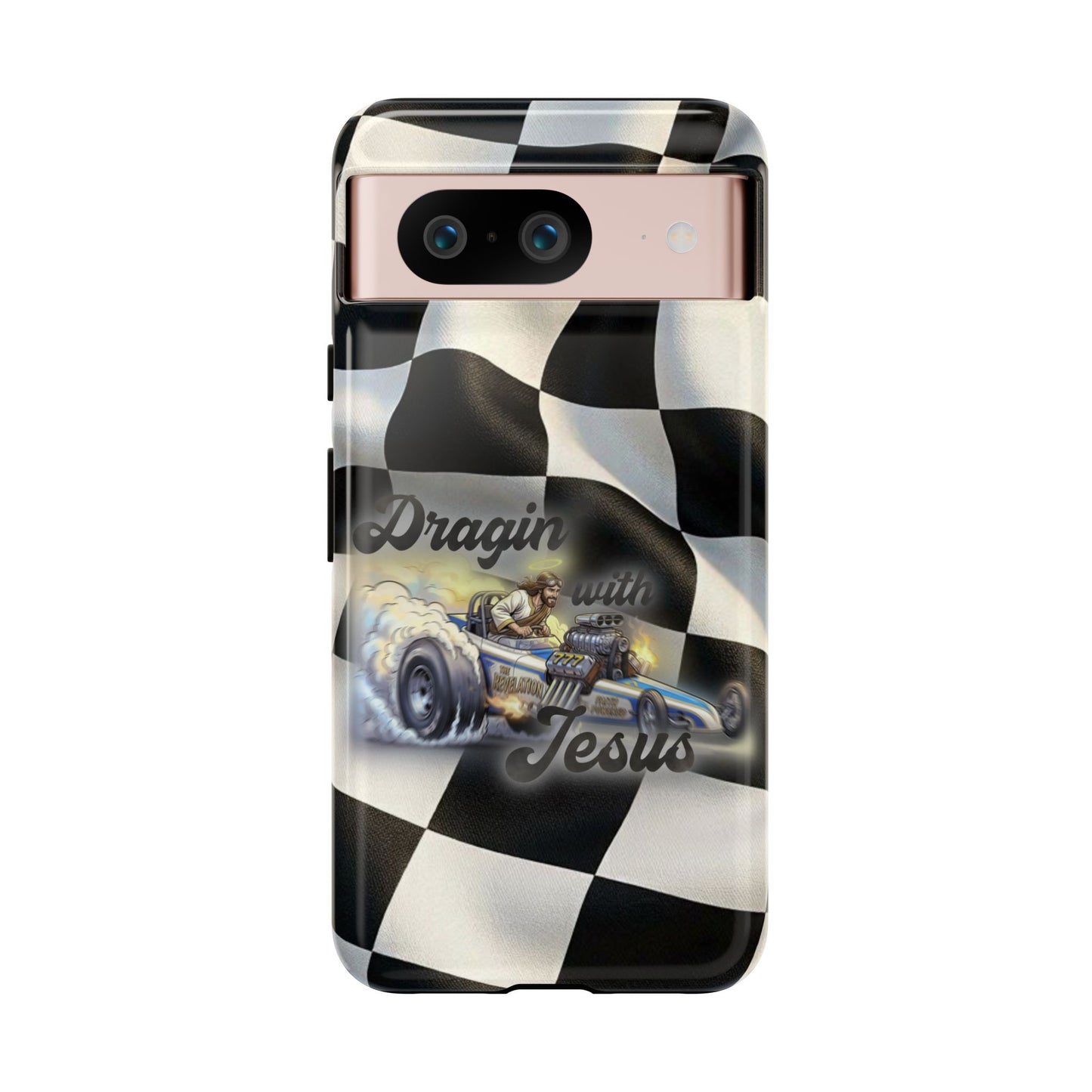 Tough Case – "Dragin' with Jesus" Samsung/ Google phones