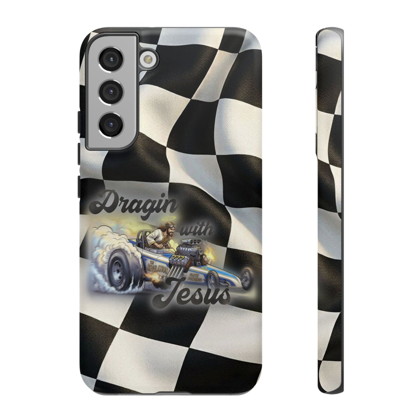 Tough Case – "Dragin' with Jesus" Samsung/ Google phones